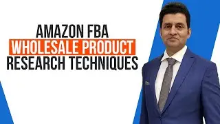 Amazon FBA Wholesale Product Research Techniques