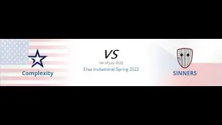 LIVE🔴 [EN] Complexity vs. SINNERS | Quarter-finals | Elisa Invitational Spring 2022 | FULL MATCH