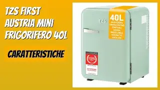 RECENSIONE (2025) : TZS First Austria Mini Frigorifero 40L. DETTAGLI