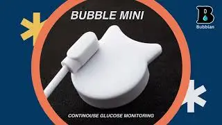 Bubble Mini Glucose Monitor - CGM