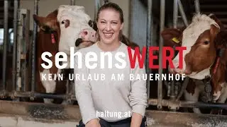 SehensWERT: Kein Urlaub am Bauernhof - Maria Santner beim Milchbetrieb