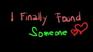I Finally Found Someone ( No Video Music )