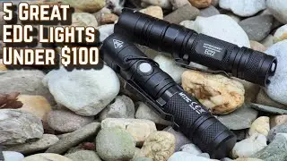 5 of Our Favorite EDC Flashlights Under $100