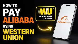 How to pay Alibaba Using Western Union | Western Union Payment for Alibaba Suppliers