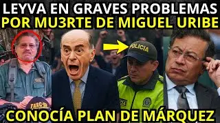 AGARRAN a Leyva🚨Conoc&iacute;a PLAN de Iv&aacute;n M&aacute;rquez contra Miguel Uribe