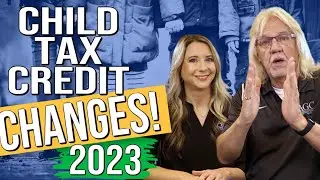 Be Prepared for 2023 Child Tax Credit Changes! The Numbers are Shocking.