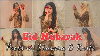 2021 Eid Mubarak🌛| Poses is Sharara And Kurti | Eid Special Poses for Girls | | Eid Photoshoot