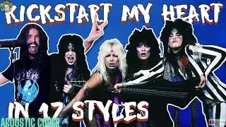 Ten Second Songs - Kickstart My Heart in 17 Styles (Acoustic Cover)
