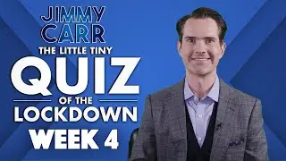 The Little Tiny Quiz Of The Lockdown | WEEK 4 Questions and Answers | Jimmy Carr