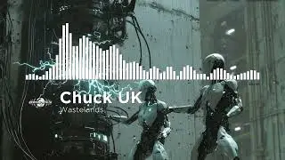 Chuck UK - Wastelands