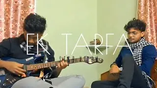 ​Ek Tarfa || Guitar Reprise || Mehfil Sessions || STSB X SDM
