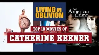 Catherine Keener Top 10 Movies | Best 10 Movie of Catherine Keener