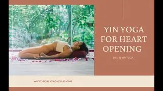 Yin Yoga for Heart Opening and Emotional Healing I 80 min