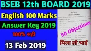 BSEB 12th English Answerkey 100 marks||Bihar bord english answer key2019|| English objective answer