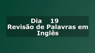 Revis&atilde;o Di&aacute;ria de Vocabul&aacute;rio Ingl&ecirc;s