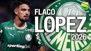 Flaco López 2026 - Dribles, Assistências & Gols pelo Palmeiras | HD