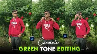 Cinematic Green Tone Photo Editing in Lightroom Completed Tutorial🔥