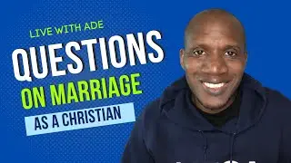 The Key To Overcoming ANGER in Your Marriage!- Ask Ade Live - 088