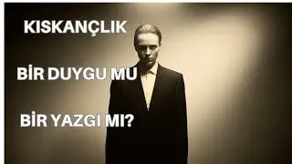 Kıskançlık Bir Duygu mu, Bir Yazgı mı? | Nahit Sırrı Örik – Kıskanmak