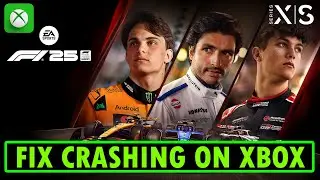 How To Fix F1 25 Crashing/Crashes at Startup On Xbox