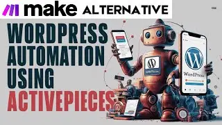 WordPress Blog Posts Automation using Activepieces