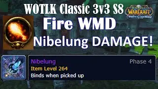 Nibelung is OP | Fire WMD 3v3 | Wrath Classic