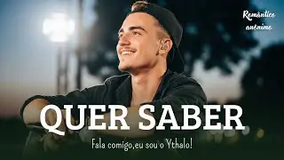 Ythalo Riam - Quer Saber (music)