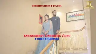 Engagement Cinematic Video | Prince & Manisha | Infiniteclicks Studio #wedding #cinematic #love