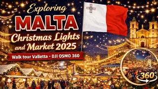 Exploring Malta Christmas Lights and Market 2025 | Walk tour Valletta - DJI OSMO 360