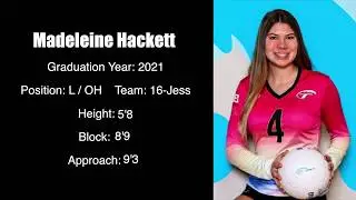 Madeleine Hackett #4 Libero/OH Class of 2021 Tstreet Volleyball Club