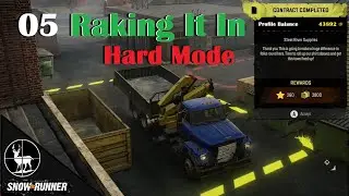 (EP05) Raking In That Cash 💰 SnowRunner Hard Mode Intro Series