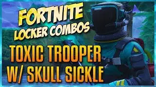 FORTNITE LOCKER COMBOS: TOXIC TROOPER W/ CAMO | WEBRELLA | SKULL SICKLE | LOW-FI