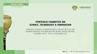 Portfolio Committee on Science, Technology & Innovation, 25 November 2025