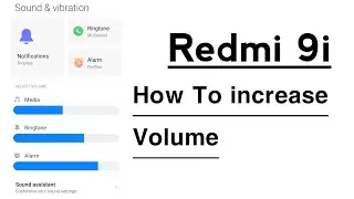 Redmi 9i How To increase Volume 200% / Redmi 9i Me Volume Kaise Badaye