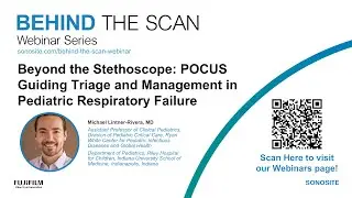 Behind the Scan Webinar - POCUS Guiding Triage and Management in Pediatric Respiratory Failure