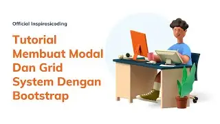 TUTORIAL MEMBUAT MODAL DAN GRID SYSTEM DENGAN BOOTSTRAP