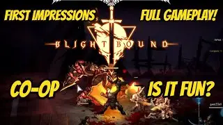 First Impressions Multiplayer Gameplay! - Blightbound Early Access