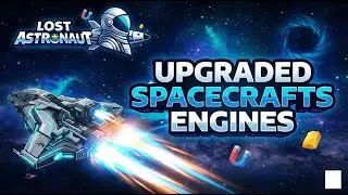 Lost Astronaut: Space Survival - Spacecrafts Update