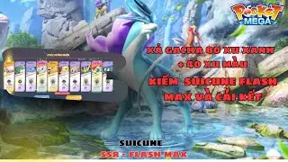 Pocket mega - Xả Gacha 80 xu xanh, 40 xu màu kiếm Suicune Flash 5 và cái kết...