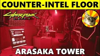 Counter-Intel Floor - Arasaka Tower | Cyberpunk 2077
