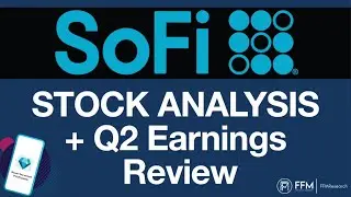 $SoFi (Social Finance) Stock Analysis + Q2 Earnings Review!
