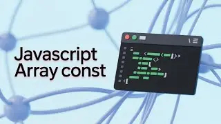 JavaScript Array Const