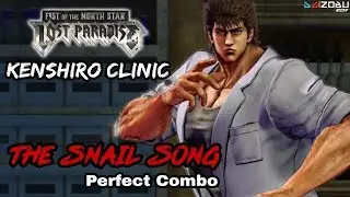 Fist of the North Star Lost Paradise - Kenshiro Clinic Perfect Combo - The Snail Song