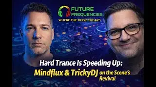 Hard Trance Is Speeding Up: Mindflux & TrickyDJ on the Scene&rsquo;s Revival