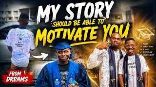 My story should be able to motivate you to never give up on your goals. 
