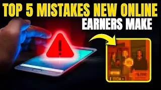 Top 5 Mistakes New Online Earners Make And How To Avoid Them