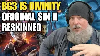 Baldur's Gate 3 Is Just A Reskin of Divinity: Original Sin II