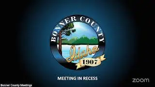 Bonner County Board of Commissioners Meeting 12/02/25 @ 9:00 AM