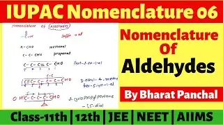 IUPAC Name 06 | Nomenclature Of Aldehydes | Organic Chemistry | Class-11th | JEE | NEET