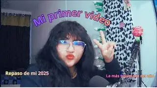 Primer videos: Mi 2025